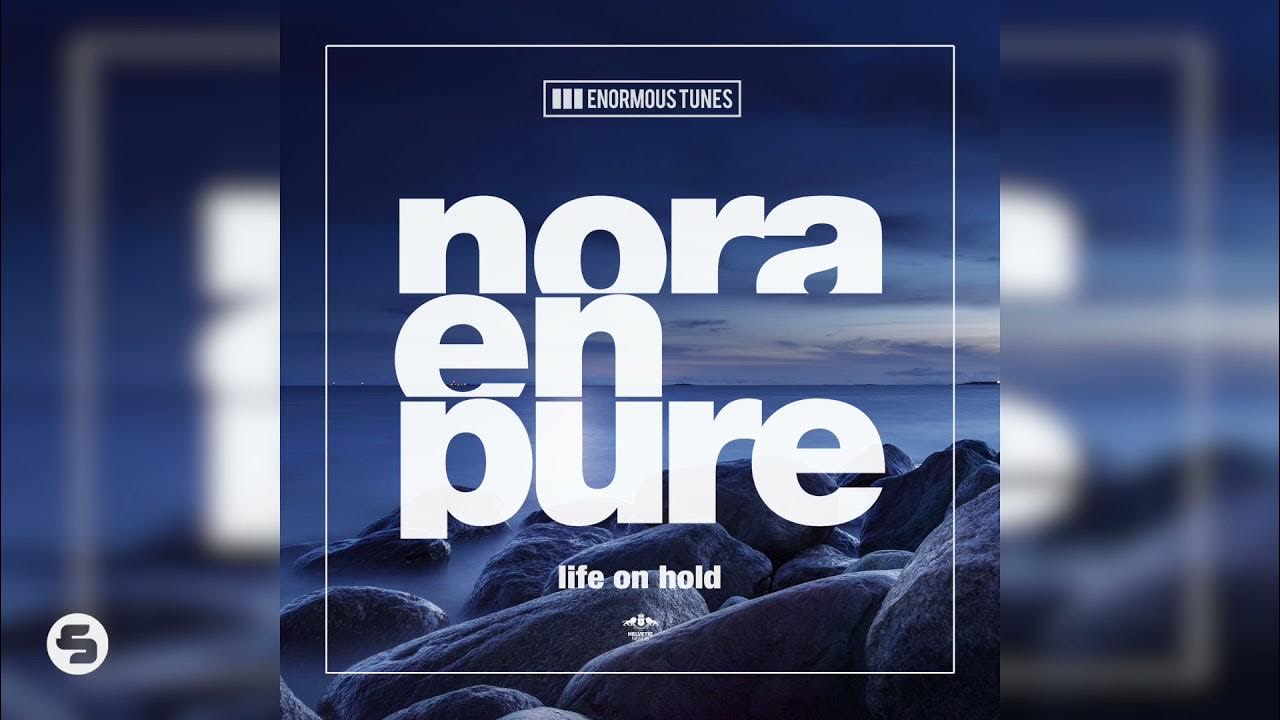 Hold on life. Nora en pure - life on hold. nora en pure фото. nora en pure диджей.