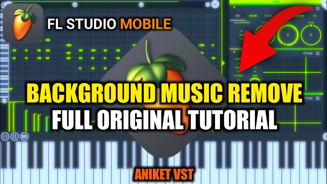 FL Studio Mobile || Song Background Music Remove || Full Original Tutorial In Hindi || Aniket Vst