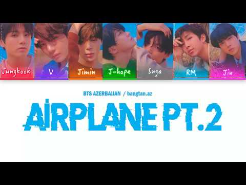 BTS - Airplane PT.2 [Azerbaijani sub|Han|Rom|Color coded]