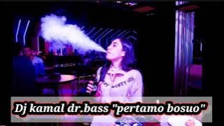 DJ KAMAL DR.BASS 'PERTAMO BOSUO'