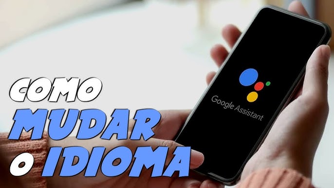 O blog do Google Brasil: Google Assistente, em português brasileiro, agora  em seu smartphone