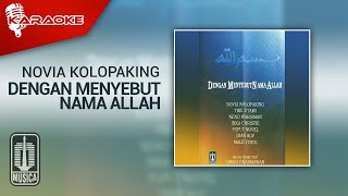 Novia Kolopaking - Dengan Menyebut Nama ALLAH (Official Karaoke Video)