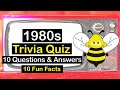 80s Quiz (WONDERFUL 1980s General Knowledge Trivia) - 10 Questions &amp; Answers - 10 Fun Facts