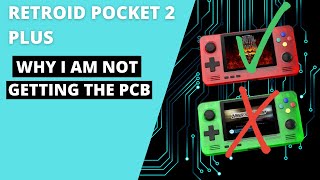 Why Did I Choose The Retroid pocket 2 plus Instead Of The PCB?