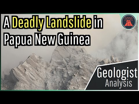 A Deadly Landslide Struck Papua New Guinea; Geologist Analysis