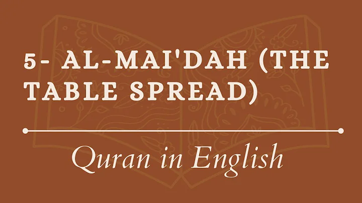 English Quran: 5. Surat Al-Mai'dah (The Table Spread): Arabic and English translation HD