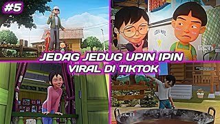 KUMPULAN JEDAG JEDUG UPIN IPIN 🥰 YANG LAGI VIRAL DI TIKTOK🔥