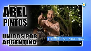 ABEL PINTOS - UNIDOS POR ARGENTINA
