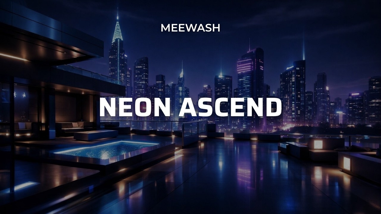 Meewash – Neon Ascend | Progressive House 🌙⚡ | Official Audio