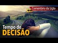 Comentário da Lição: Tempo de decisão