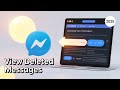 How to View Deleted Messages in Messenger – Step-by-Step Guide!