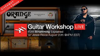 Guitar Workshop Live -  Funk Strumming Explained w/ AmpliTube 4 August 20th @4PM (EST) #IKCreator