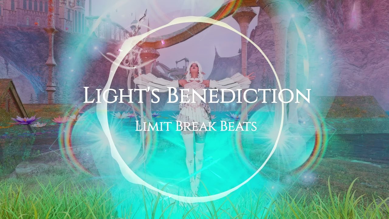 Light's Benediction [FFXIV -  Whitemage]