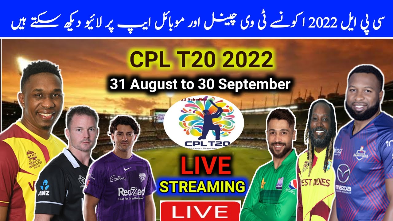 CPL 2022 Schedule Date Timing, Teams, Squad and Live Telecast CPL T20 2022 Live Streaming TV Channel