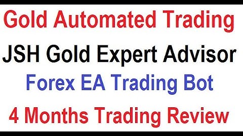 JSH Gold EA-Auto Trader-4 Months Automated Trading Forex Robot-Trading Bot-Forex EA-Expert Advisor