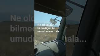 Ne Olduğunu Bilmediğim Bir Umudum Var Hala...