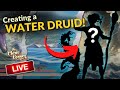 Creating a water druid subclass  the captains logbook stretch goal stream