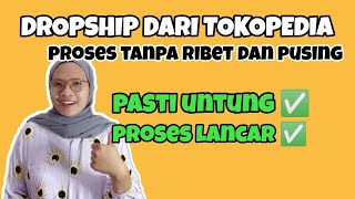 DROPSHIP DI TOKOPEDIA TERLENGKAP |  DROPSHIP MAKIN UNTUNG DI TOKOPEDIA