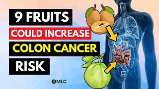 These 9 Fruits Increase Colon Cancer Risk In Older Adults