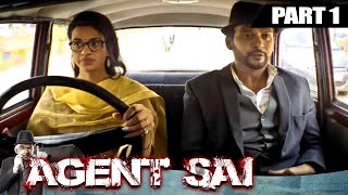 Agent Sai (Part -1) l Blockbuster Thriller Hindi Dubbed Movie l Naveen Polishetty, Shruti Sharma