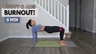 8 MIN GLUTES AND ABS BURNOUT! | USING RESISTANCE BAND