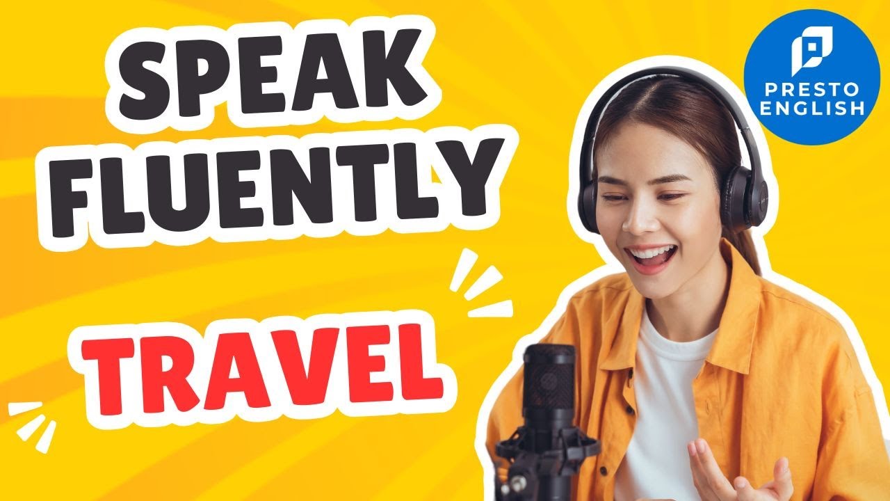 Travel Vocabulary: Intermediate English Speaking & Listening Practice ...