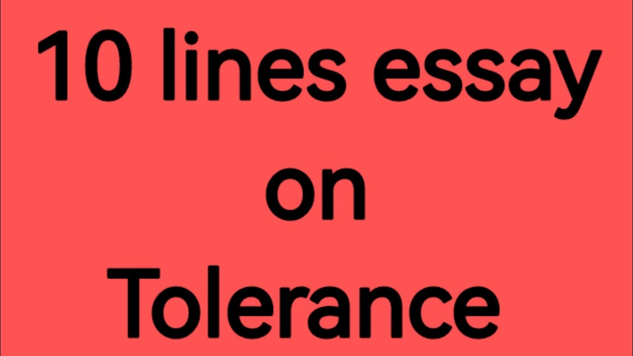 tolerance in my understanding essay