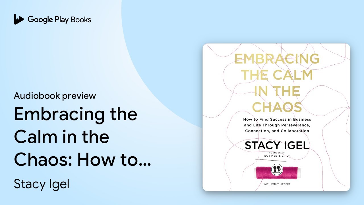 Embracing the Calm in the Chaos: How to Find… by Stacy Igel · Audiobook preview