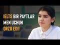 IELTS bir paytlar men uchun orzu edi...