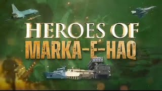 The Untold Story of Marka-e-Haq Heroes | Official Tribute