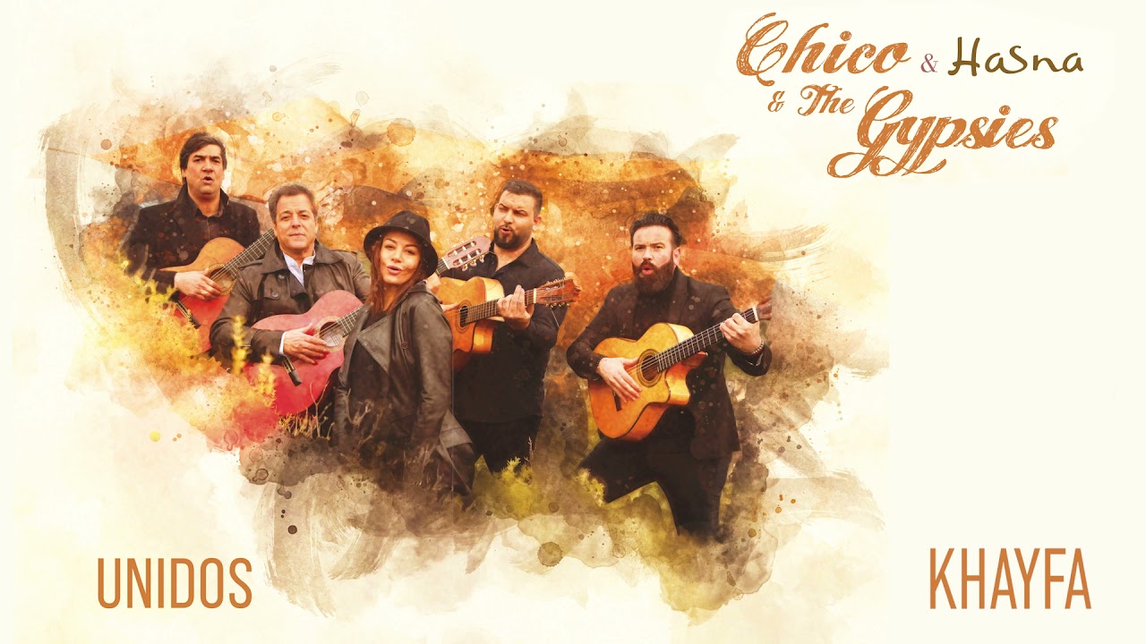 Watch CHICO AND THE GYPSIES & HASNA Unidos 14 Khayfa on YouTube Watch CHICO AND THE GYPSIES & HASNA Unidos 14 Khayfa on YouTube