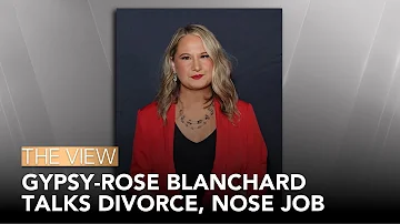 Gypsy-Rose Talks Divorce, Nose Job | The View