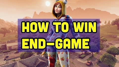 Fortnite How To Win End Game - Solo Tips For More Wins (HOW TO PLAY THE END GAME IN FORTNITE)