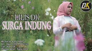 LILIS DK - SURGA INDUNG (OFFICIAL MUSIC VIDEO)