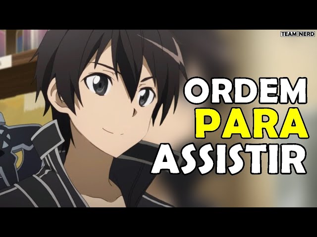 A CRONOLOGIA DE SWORD ART ONLINE! - Guia Para Assistir! 