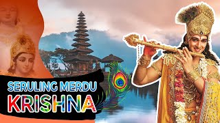 Seruling Radha Krishna | Musik Merdu untuk Ketenangan Pikiran dan Kedamaian Hati