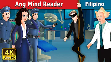 Ang Mind Reader | The Mind Reader Story in Filipino | Kwentong Pambata | @FilipinoFairyTales