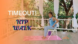TIMEOUT! Try to Hip walk | LALA MOVES
