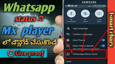 Mx player new update |How we save whatsapp status in mx player in Telugu 2020| ismart chary.