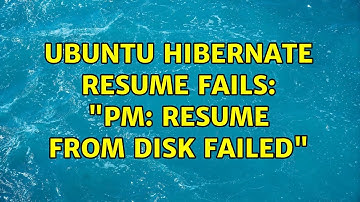 Ubuntu hibernate resume fails: "PM: Resume from disk failed" (2 Solutions!!)