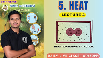 Lecture 4 | Heat | chapter 5 Science 1 10th Maharashtra board science #specificheatcapacity