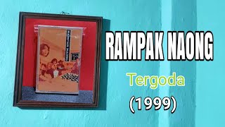 RAMPAK NAONG - TERGODA (CD Quality) 1999