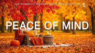 Download Lagu Peace of Mind: Prayer, Meditation \u0026 Relaxation Music | Soaking Worship with Scriptures \u0026 Autumn MP3 Download Lagu Peace of Mind: Prayer, Meditation \u0026 Relaxation Music | Soaking Worship with Scriptures \u0026 Autumn MP3