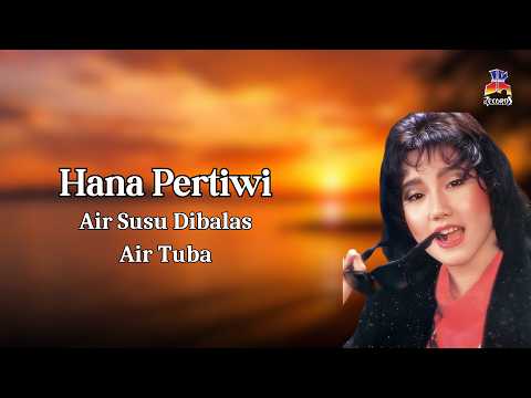 Hana Pertiwi - Air Susu Dibalas Air Tuba (Official Lyric Video)