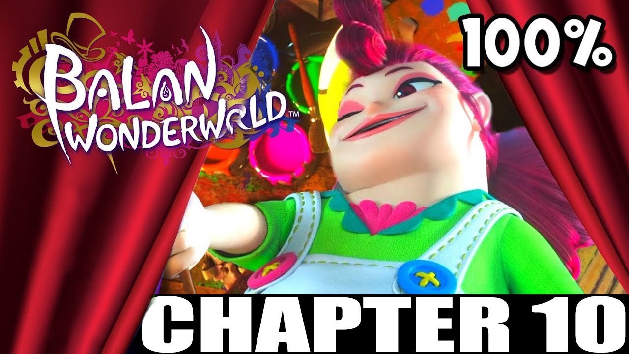 Balan Wonderworld - Chapter 10 - Act 1, 2 & Boss - 100% Walkthrough - All Gold Statues - Part 10