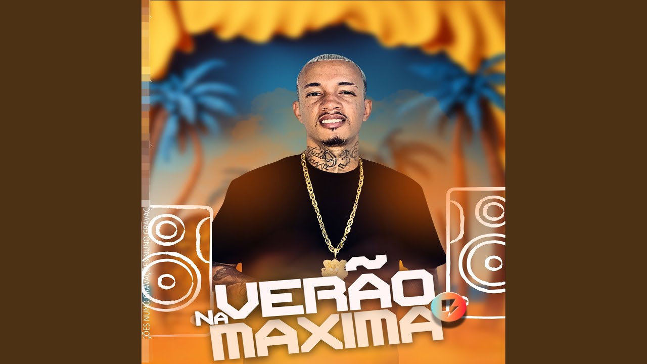 Verão na Maxima: So Chacoala / Peversa / Senta no Varredeira / Joga pro Maridão / Final de...