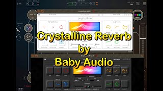 Crystalline - AUv3 Reverb by Baby Audio - Walkthrough & Tutorial for the iOS Version screenshot 1