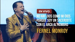 Miniatura de "No hay Dios como mi Dios | Porque Soy un Sacerdote | Con el Arca al Hombro | Fernel Monroy en Vivo"