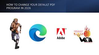 How to Change your Default PDF Program from Edge to Adobe in 2026!