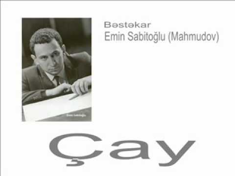 Çay mahnısı (Şövkət Ələkbərova) | Bəstəkar Emin Sabitoğlu